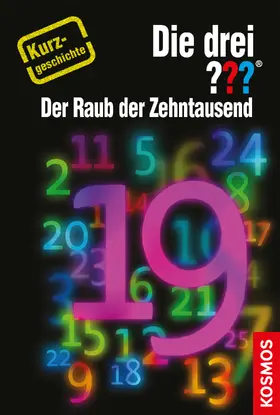 Sonnleitner |  Die drei ??? Der Raub der Zehntausend (drei Fragezeichen) | eBook | Sack Fachmedien