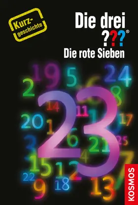 Sonnleitner |  Die drei ??? Die rote Sieben (drei Fragezeichen) | eBook | Sack Fachmedien