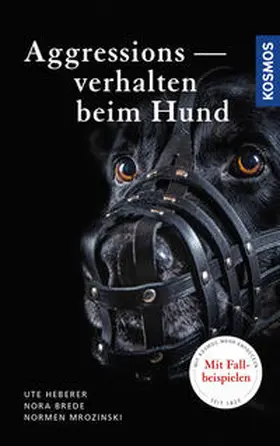 Normen / Heberer / Brede |  Aggressionsverhalten beim Hund | Buch |  Sack Fachmedien