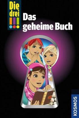 Sol |  Die drei !!! Das geheime Buch (drei Ausrufezeichen) | Buch |  Sack Fachmedien