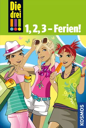 Vogel / Wich |  Die drei !!!, 1,2,3 - Ferien! (drei Ausrufezeichen) | eBook | Sack Fachmedien