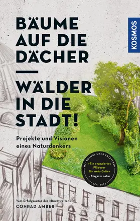Amber |  Bäume auf die Dächer, Wälder in die Stadt! | eBook | Sack Fachmedien