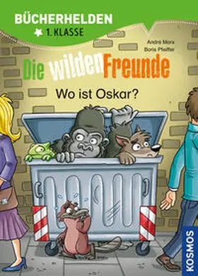 Marx, A: Wilde Freunde 2, Wo ist Oskar? | Buch | 978-3-440-15806-7 | www.sack.de