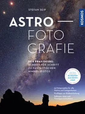 Seip |  Astrofotografie | Buch |  Sack Fachmedien