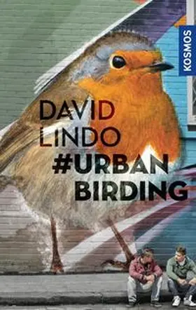 Lindo |  #Urban Birding | Buch |  Sack Fachmedien