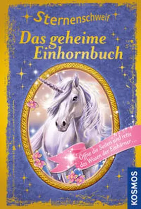 Chapman / Scheller |  Sternenschweif, Das geheime Einhornbuch | Buch |  Sack Fachmedien