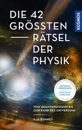 Bohnet |  Die 42 größten Rätsel der Physik | Buch |  Sack Fachmedien