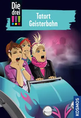 Sol |  Die drei !!!, 67. Tatort Geisterbahn (drei  Ausrufezeichen) | Buch |  Sack Fachmedien