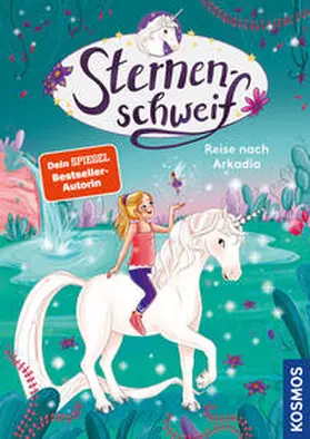 Chapman / Leistenschneider | Sternenschweif,70, Reise nach Arkadia | Buch | 978-3-440-17048-9 | sack.de