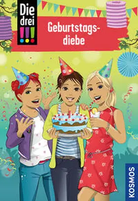 Heger |  Die drei !!!, 91, Geburtstagsdiebe | Buch |  Sack Fachmedien