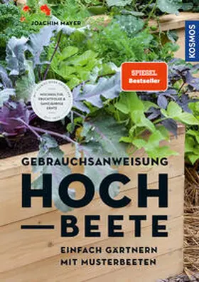 Mayer | Gebrauchsanweisung Hochbeete | Buch | 978-3-440-17130-1 | www.sack.de