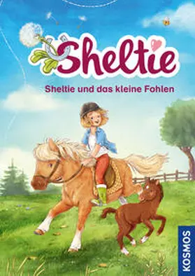 Clover |  Sheltie - Sheltie und das kleine Fohlen | Buch |  Sack Fachmedien