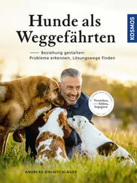 Ohligschläger | Hunde als Weggefährten | Buch | 978-3-440-17203-2 | www.sack.de