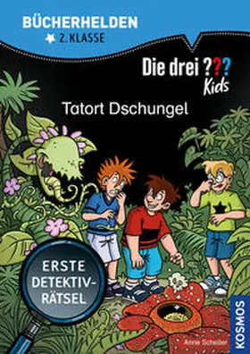 Scheller |  Die drei ??? Kids, Bücherhelden 2. Klasse, Tatort Dschungel | Buch |  Sack Fachmedien