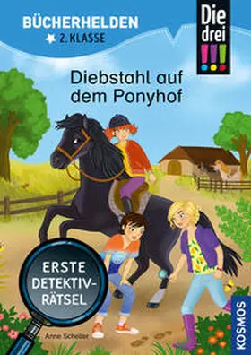 Scheller |  Die drei !!!, Bücherhelden 2. Klasse, Diebstahl auf dem Ponyhof | Buch |  Sack Fachmedien