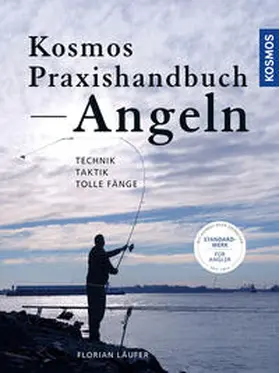 Läufer | Kosmos Praxishandbuch Angeln | Buch | 978-3-440-17309-1 | www.sack.de