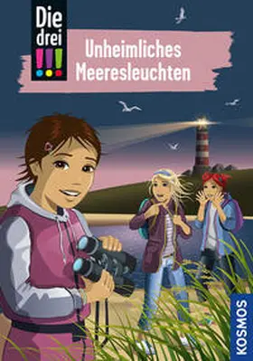 Ambach | Die drei !!!, 94, Unheimliches Meeresleuchten | Buch | 978-3-440-17353-4 | www.sack.de