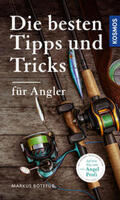 Bötefür |  Die besten Tipps & Tricks für Angler | Buch |  Sack Fachmedien
