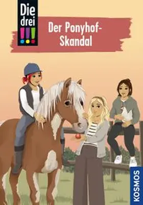 Heger |  Die drei !!!, 111, Der Ponyhof-Skandal | Buch |  Sack Fachmedien