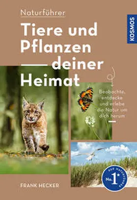 Hecker | Tiere und Pflanzen Deiner Heimat | Buch | 978-3-440-17550-7 | www.sack.de