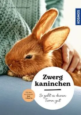Schillinger |  Zwergkaninchen | Buch |  Sack Fachmedien