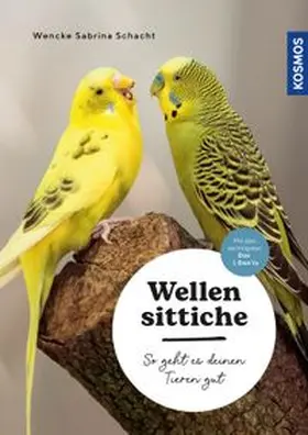 Schacht |  Wellensittiche | Buch |  Sack Fachmedien
