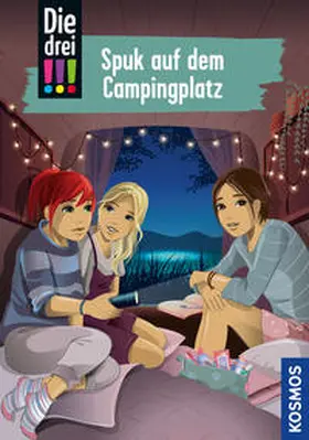 Heger |  Die drei !!!, 99, Spuk auf dem Campingplatz | Buch |  Sack Fachmedien