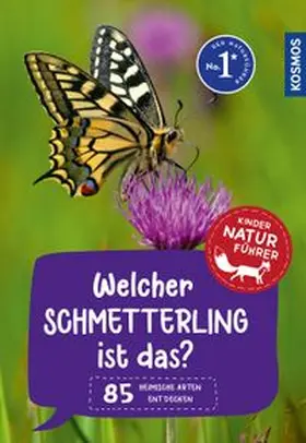 Poschadel |  Welcher Schmetterling ist das? Kindernaturführer | Buch |  Sack Fachmedien