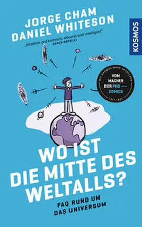 Cham / Whiteson |  Wo ist die Mitte des Weltalls? | Buch |  Sack Fachmedien