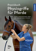 Wien / Keller |  Praxisbuch Physiogriffe für Pferde | Buch |  Sack Fachmedien