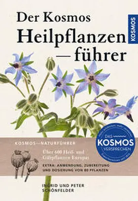 Schönfelder |  Der Kosmos Heilpflanzenführer | Buch |  Sack Fachmedien