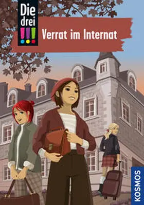 Erlhoff / Lund |  Die drei !!!, 108, Verrat im Internat | Buch |  Sack Fachmedien