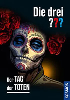 Sonnleitner | Die drei ??? Der Tag der Toten | Buch | 978-3-440-17739-6 | www.sack.de
