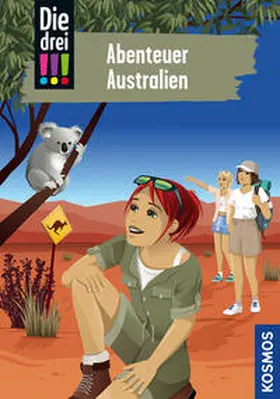 Vogel |  Die drei !!!, 106, Abenteuer Australien | Buch |  Sack Fachmedien