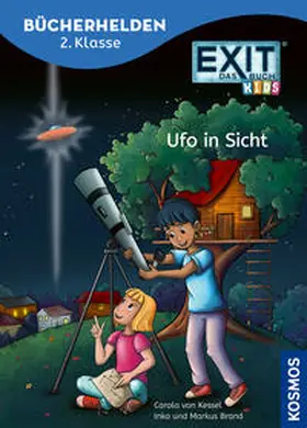 Kessel / Brand / Markus |  EXIT® - Das Buch, Bücherhelden 2. Klasse, Ufo in Sicht | Buch |  Sack Fachmedien