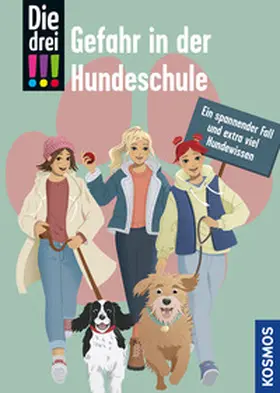Mann |  Die drei !!!, Gefahr in der Hundeschule | Buch |  Sack Fachmedien