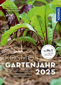 Meyer-Rebentisch |  Kosmos Gartenjahr 2025 | Buch |  Sack Fachmedien
