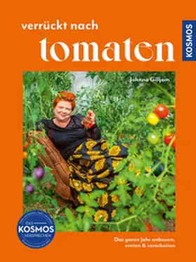 Gilljam |  Verrückt nach Tomaten | Buch |  Sack Fachmedien