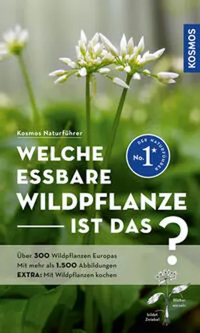 Bastgen / Schröder / Stefanie |  Welche essbare Wildpflanze ist das? | Buch |  Sack Fachmedien