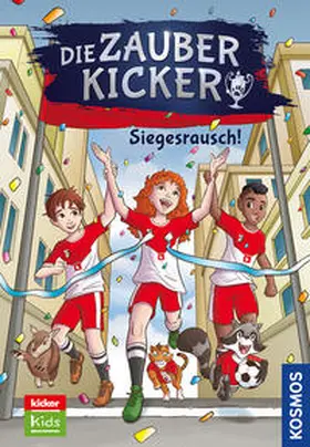 Gailus |  Die Zauberkicker, 7, Siegesrausch! | Buch |  Sack Fachmedien