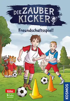 Gailus |  Die Zauberkicker, 9, Freundschaftsspiel! | Buch |  Sack Fachmedien