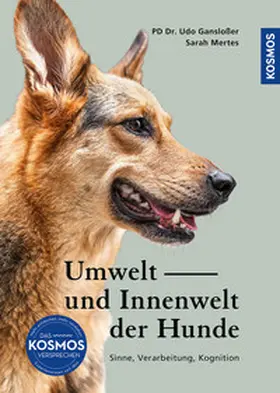 Gansloßer / Mertes |  Umwelt und Innenwelt der Hunde | Buch |  Sack Fachmedien