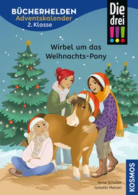 Scheller |  Die drei !!!, Bücherhelden 2. Klasse, Adventskalender, Wirbel um das Weihnachts-Pony | Buch |  Sack Fachmedien