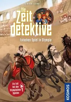 Lenk |  Die Zeitdetektive, 9, Falsches Spiel in Olympia | Buch |  Sack Fachmedien