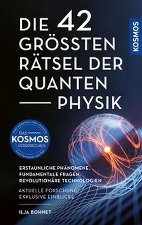 Bohnet |  Die 42 größten Rätsel der Quantenphysik | Buch |  Sack Fachmedien