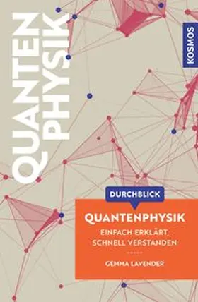 Lavender |  Durchblick Quantenphysik | Buch |  Sack Fachmedien
