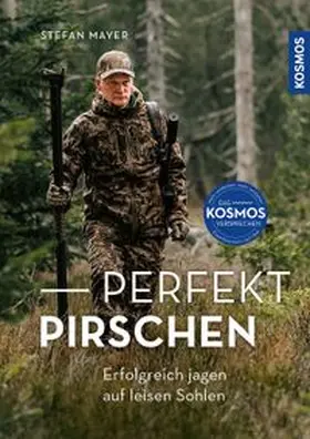 Mayer |  Perfekt pirschen | Buch |  Sack Fachmedien