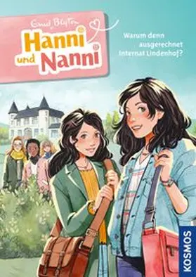 Marmon / Blyton |  Hanni und Nanni, 1, Warum denn ausgerechnet Internat Lindenhof? | Buch |  Sack Fachmedien