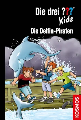 Blanck |  Die drei ??? Kids, 82, Die Delfin-Piraten (drei Fragezeichen Kids) | eBook | Sack Fachmedien