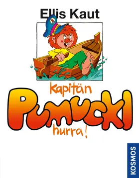 Kaut |  Kapitän Pumuckl, hurra! | eBook | Sack Fachmedien